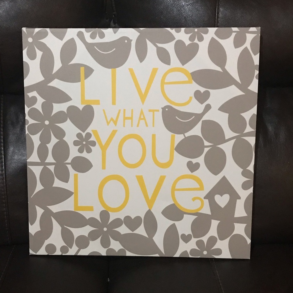 Live What You Love Canvas